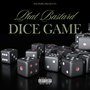 Dice Game (Explicit)