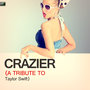 Crazier (A Tribute to Taylor Swift)