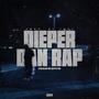 Dieper Dan Rap (Explicit)