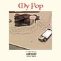 My Pop (feat. Winston Uncle Stanley Maynard) [Explicit]