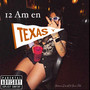 12 Am en Texas (Explicit)