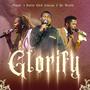 GLORIFY (feat. Pastor Chidi Courage & Mr Wealth)