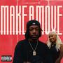 Make A Move (Explicit)