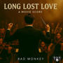 Long Lost Love (a movie score)