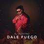 Dale Fuego (Explicit)