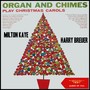 Organ and Chimes Play Christmas Carols (Album of 1962)