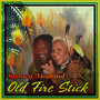 Old Fire Stick (Explicit)