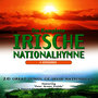 Die Komplette Irische Nationalhymne