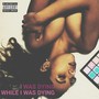 While I Was Dying (Explicit)