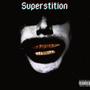 Superstition (feat. Tmenace, siem spark & m0rriss.ig) [Explicit]