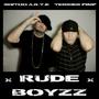 RUDE BOYZZ 2011 (Explicit)