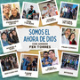 Somos el Ahora de Dios (Con Amigos) (Remix)