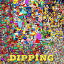 Dipping (Explicit)