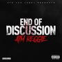 End Of Discussion (Explicit)