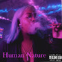 Human Nature (Explicit)