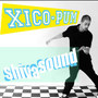 Xico Pum (Dance Mix)