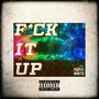 **** It Up (Explicit)