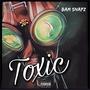 Toxic (Explicit)