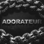 ADORATEUR (Explicit)