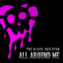 All Around Me