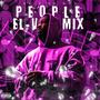 People (El-V Mix) [Explicit]