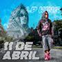11 De Abril (Explicit)