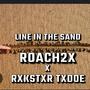 LINE IN THE SAND (feat. Rxkstxr Txdoe) [Album version ] [Explicit]