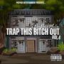 Trap This ***** Out, Vol 4 (Explicit)