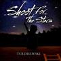 Shoot 4 The Stars (Explicit)