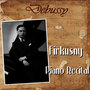 Debussy: Firkusny Piano Recital