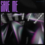 Save Me (Extended)