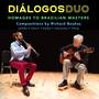 Diálogos Duo: Homages to Brazilian Masters