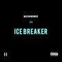 Ice Breaker (Explicit)