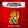 Humble Gardens: Reloaded (Explicit)