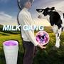 MILK GANG (feat. NONAME) [Explicit]