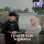 Cinta Di Atas Segalanya (Explicit)