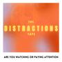 The Distractions Tape (Explicit)