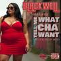 Tell Me What Cha Want (In Her Deep Mix) (feat. Vidal Garcia) [Explicit]