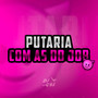 MIX PUTARIA COM AS DO JOB (Explicit)