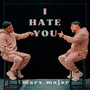 I Hate You (Explicit)