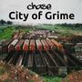 City Of Grime (Explicit)