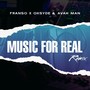 Music for Real (Remix)