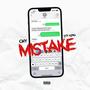 MISTAKE (feat. STY KING) [Explicit]