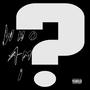 Who Am I? EP (Explicit)