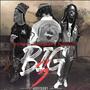 Big 3 (Explicit)