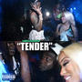 Tender (Explicit)