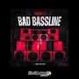 Bad Bassline