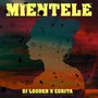 Miéntele (Explicit)