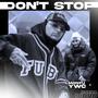 Dont Stop (feat. Bokka Dioro & Ivx Beats) [Explicit]