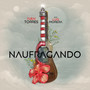 Naufragando (feat. Luis Morera, Julia Rodríguez, Althay Páez)